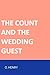 The Count and The Wedding Guest by O. Henry The Count and The Wedding Guest by O. Henry