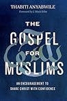 The Gospel for Muslims by Thabiti M. Anyabwile