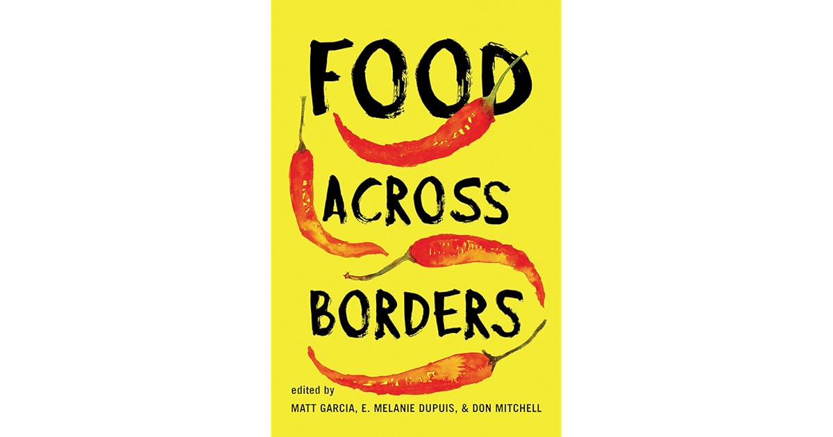 Food Across Borders by Matt Garcia