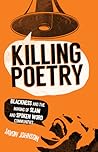 Killing Poetry: Blackness and the Making of Slam and Spoken Word Communities