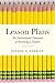 Lesson Plans: The Institutional Demands of Becoming a Teacher (Critical Issues in American Education)