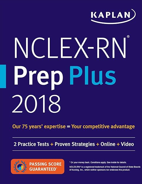 NCLEX-RN Prep Plus 2018: 2 Practice Tests + Proven Strategies + Online + Video (Kaplan Test Prep)