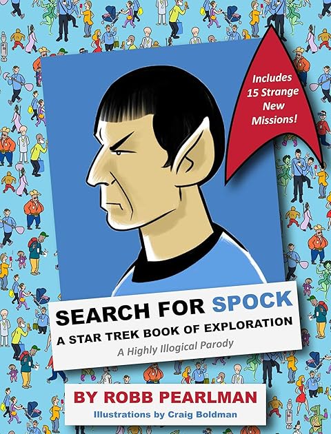 Search for Spock: A Star Trek Book of Exploration: A Highly Illogical Parody