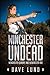 Winchester Undead: Winchester Quarry (Book Three) and Winchester Rue (Book Four)