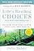Life's Healing Choices Revised and Updated by John  Baker