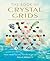 The Book of Crystal Grids by Philip Permutt