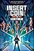 Insert Coin to Continue by John David  Anderson