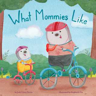 What Mommies Like (Hardcover)