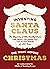 Inventing Santa Claus: The ...