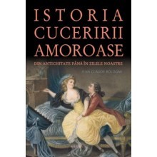 Istoria cuceririi amoroase (Hardcover)