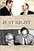 Just Right: A Life in Pursuit of Liberty