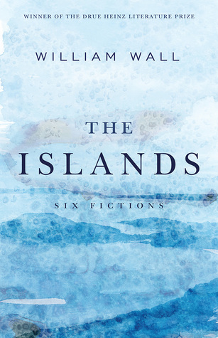 The Islands: Six Fictions (Drue Heinz Literature Prize, 27)