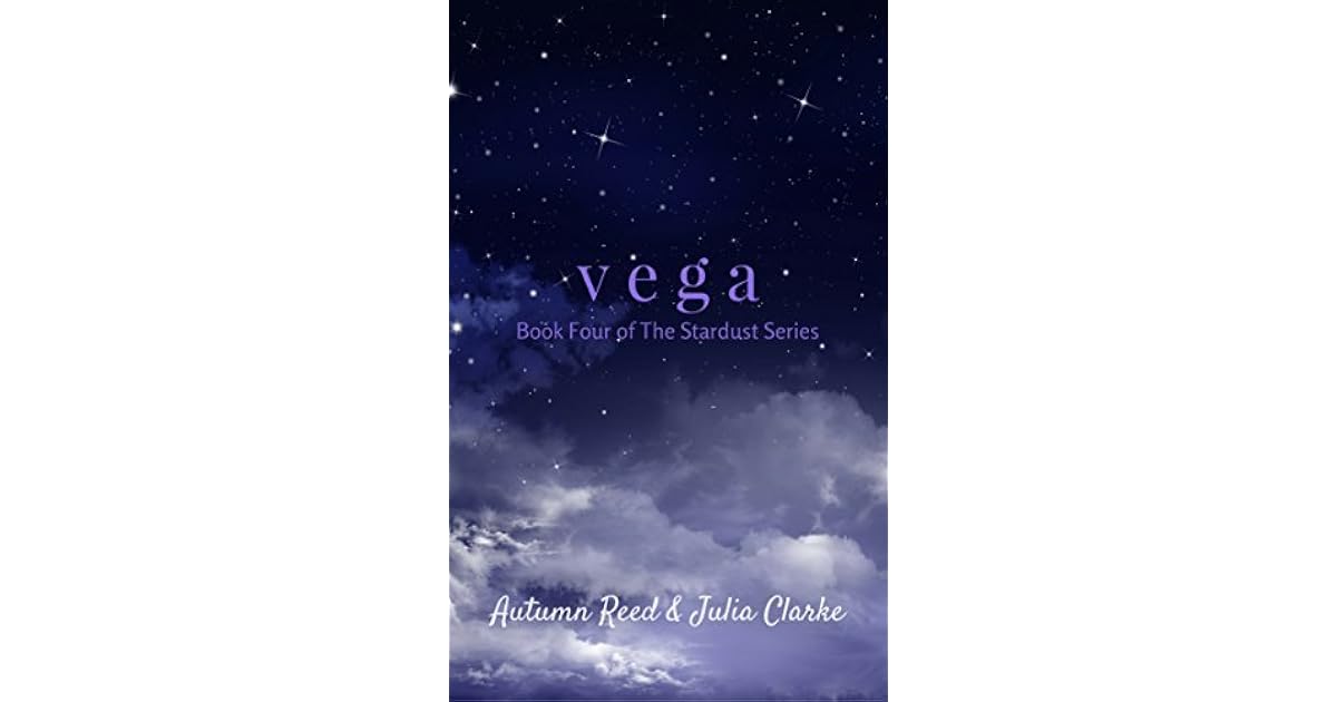 Vega (The Stardust, 4) by Autumn Reed