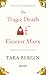 The Tragic Death of Eleanor Marx by Tara Bergin