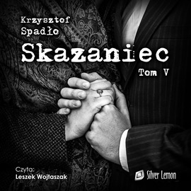 Skazaniec. Zawsze mnie kochaj (Skazaniec, #5)