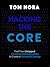 Hacking The Core (2nd Edition)