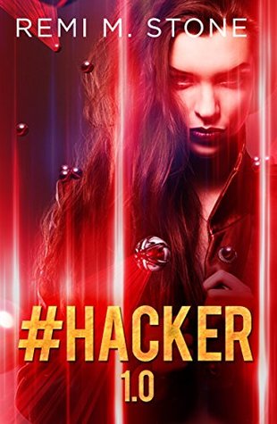 #Hacker 1.0 (The Fab Five Book 1)