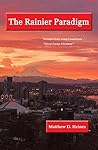 The Rainier Paradigm The Rainier Paradigm