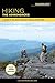 Hiking the Adirondacks: A Guide to the Area's Greatest Hiking Adventures (Falcon Guides)