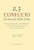 Confucio. La morale della Cina by Confucius