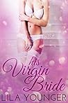 His Virgin Bride by Lila Younger