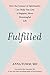 Fulfilled: How the Science ...