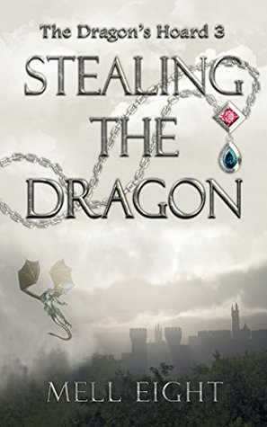 Stealing the Dragon (The Dragon's Hoard Book 3)