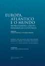 Europa, Atlântico e o mundo : mobilidades, crises, dinâmicas culturais - pensar com Maria Manuela Tavares Ribeiro
