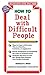 How to Deal with Difficult People