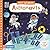 Astronauts (First Explorers, #5)