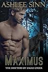 Maximus (The Shifters of Eagle Creek, #2) Maximus (The Shifters of Eagle Creek, #2)
