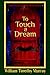 To Touch a Dream