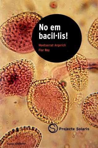 No em bacil·lis! (Paperback)
