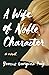 A Wife of Noble Character