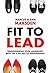 Fit to Lead by Marcus Marsden
