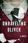 Unraveling Oliver by Liz Nugent