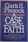 A Case for Faith by Clark H. Pinnock