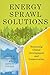 Energy Sprawl Solutions: Ba...