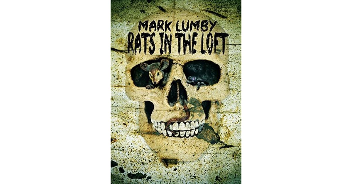 Rats in the Loft by Mark Lumby
