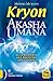 Akasha Umana - Kryon by Monika Muranyi