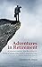 Adventures in Retirement: A wonderful collection of humorous essays on fun retirement activities and hobbies