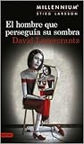 El hombre que perseguía su sombra