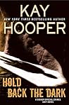 Hold Back the Dark by Kay Hooper