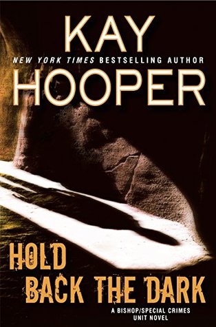 Hold Back the Dark (Bishop/Special Crimes Unit, #18; Dark, #3)