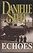 Echoes by Danielle Steel