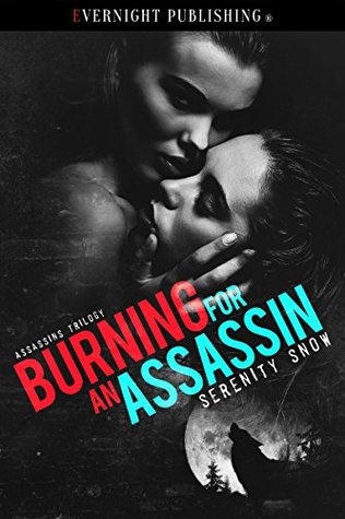 Burning for an Assassin (Assassins Trilogy, #2)