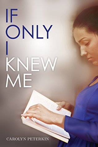 If Only I Knew Me (Kindle Edition)