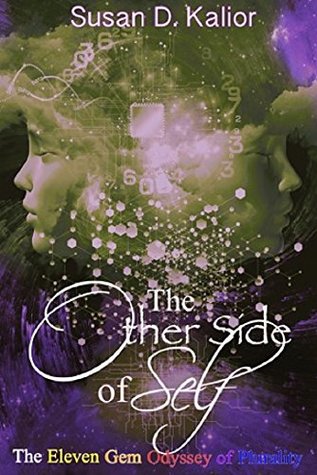 The Other Side of Self: The Eleven Gem Odyssey of Plurality (Other Side Series Book 3)