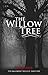 The Willow Tree: The Fragme...