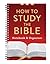 How to Study the Bible Notebook & Organizer